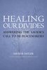 Healing Our Divides: Answering the Savior’s Call to Be Peacemakers