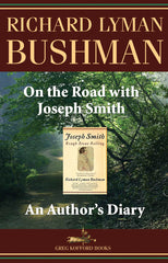 On the Road with Joseph Smith: An Author's Diary - Greg Kofford Books
