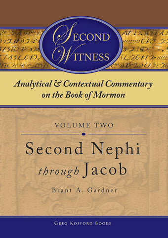 Second Witness: Volume 2: 2 Nephi–Jacob