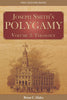 Joseph Smith’s Polygamy, Volume 3: Theology
