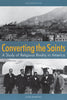 Converting the Saints: A Study of Religious Rivalry in America