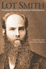 Lot Smith: Mormon Pioneer and American Frontiersman