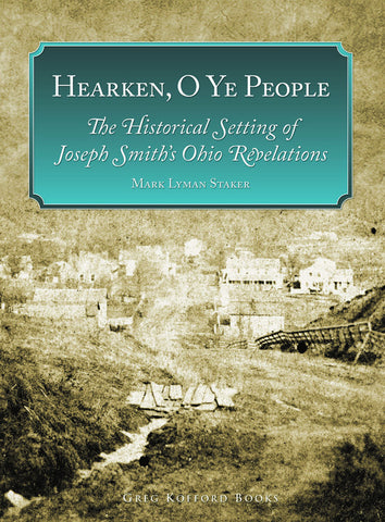 Hearken, O Ye People: The Historical Setting of Joseph Smith’s Ohio Revelations