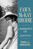 Fawn McKay Brodie: A Biographer's Life, 2nd ed.