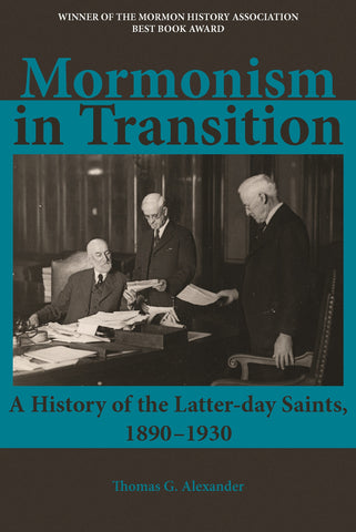 Mormonism in Transition: A History of the Latter-day Saints, 1890–1930, 3rd ed.