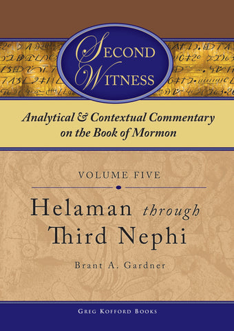 Second Witness: Volume 5: Helaman–3 Nephi