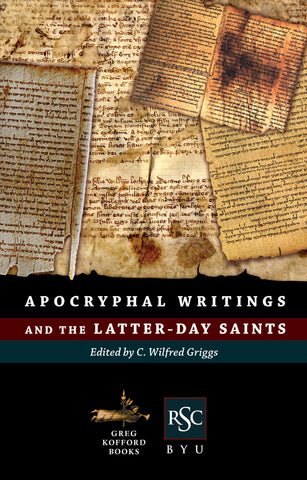 Apocryphal Writings and the Latter-day Saints