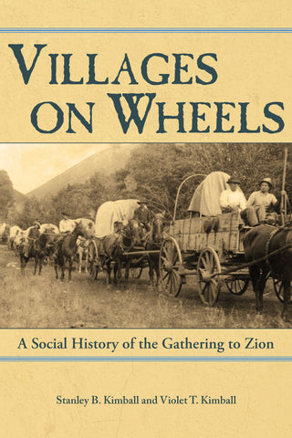 Villages on Wheels: A Social History of the Gathering to Zion
