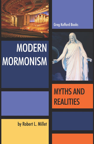 Modern Mormonism: Myths and Realities