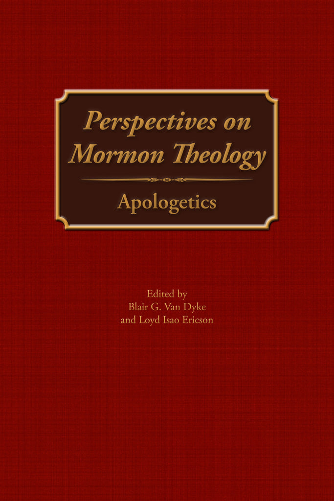 Perspectives on Mormon Theology: Apologetics