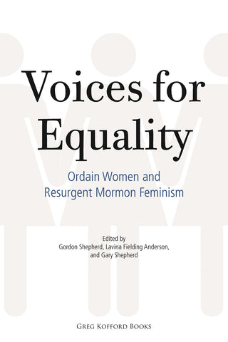 Voices for Equality: Ordain Women and Resurgent Mormon Feminism